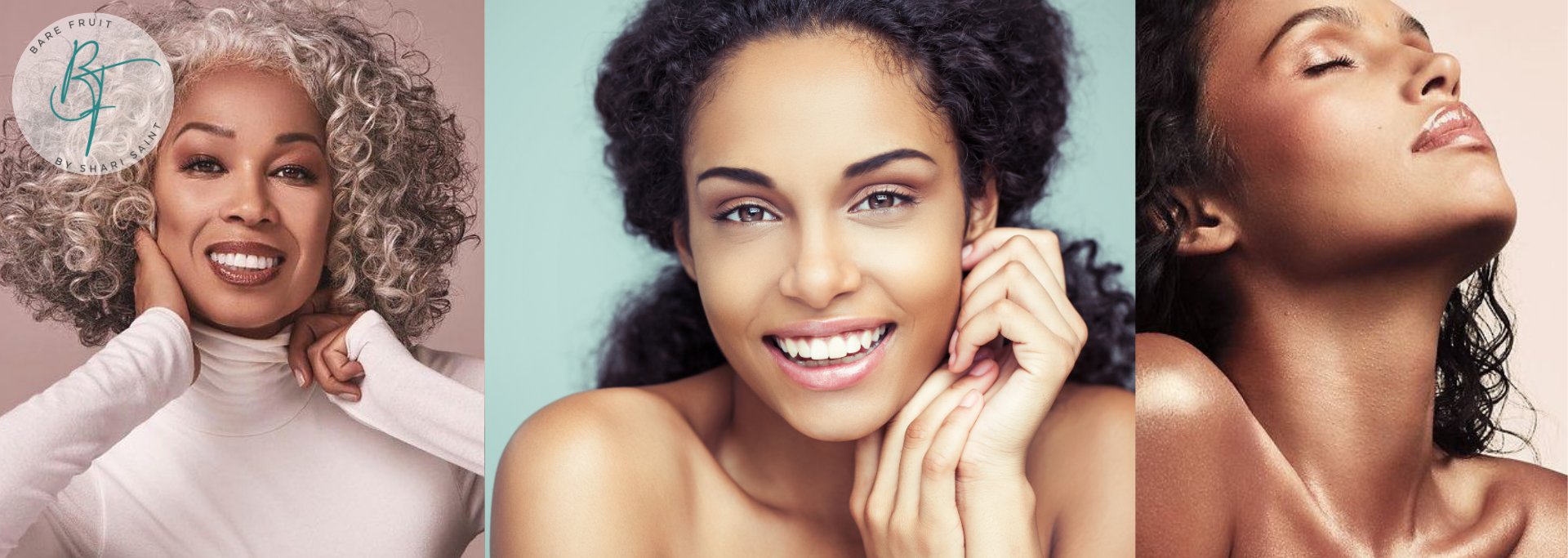 Beautiful women made more beautiful by Bare Fruit by Shari Saint